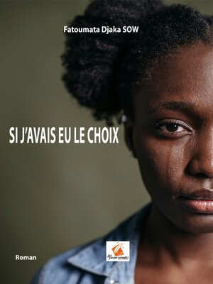 cover image of Si J'Avais Eu le Choix